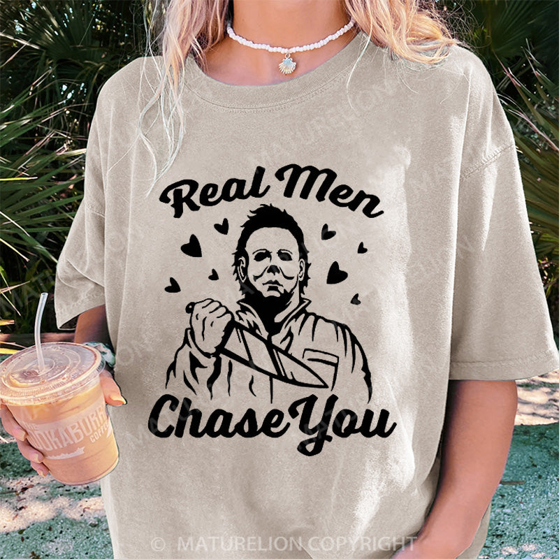 Maturelion Women's T-shirt Real Men Chase You DTG Washed T-shirt