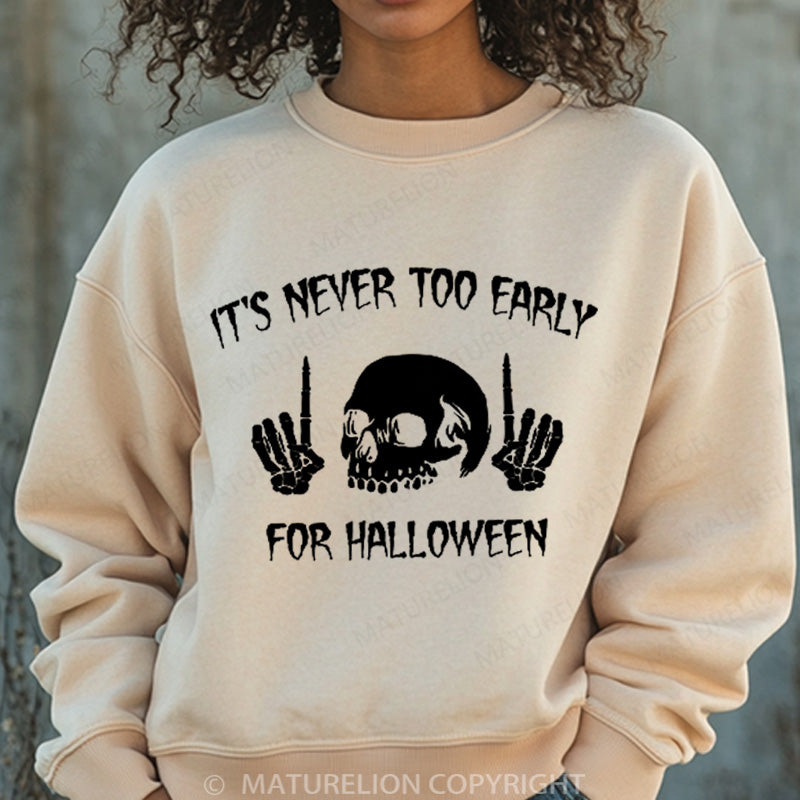 Maturelion Halloween Sweatshirt It's Never Too Early For Halloween Women Washed Sweatshirt