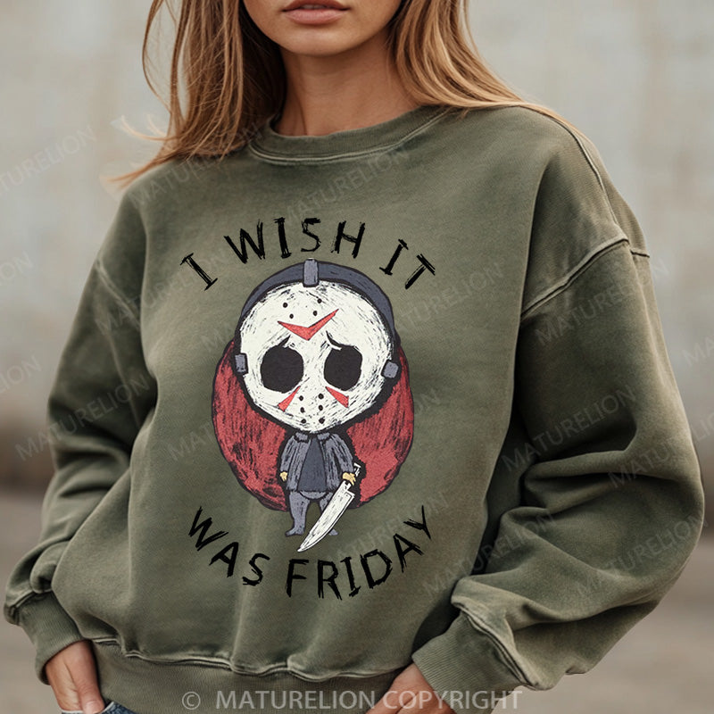 Maturelion Halloween Sweatshirt I Wish It Was Friday Jason Voorhees Women Washed Sweatshirt