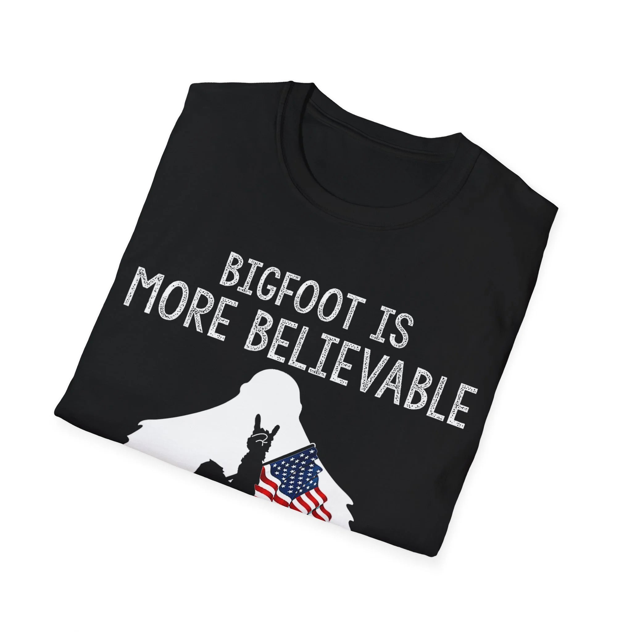Bigfoot is More Believable Than 81 Million Votes Shirt
