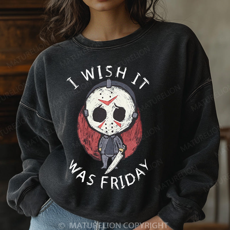Maturelion Halloween Sweatshirt I Wish It Was Friday Jason Voorhees Women Washed Sweatshirt