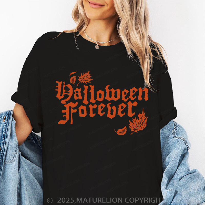 Maturelion Women's T-shirt Halloween Forever Cotton T-shirt