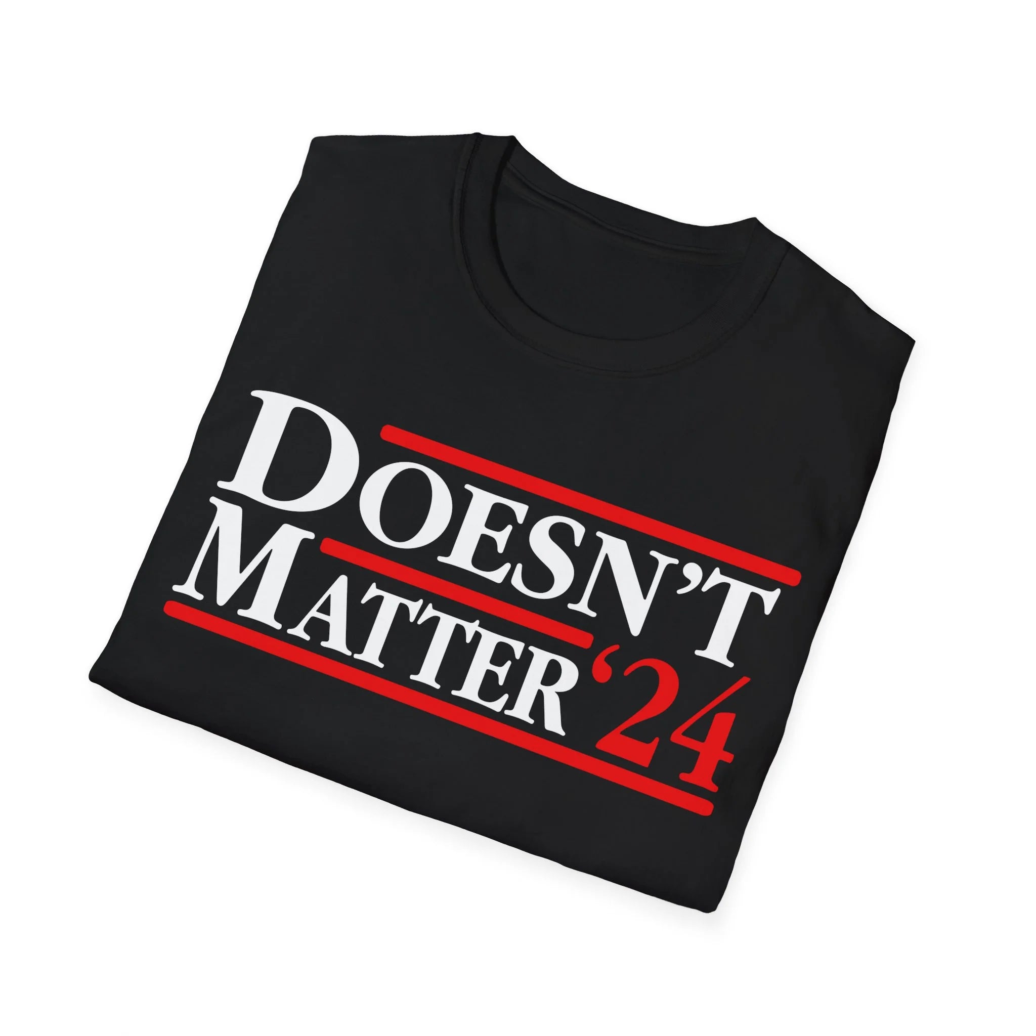 Doesn’t Matter 24 Shirt