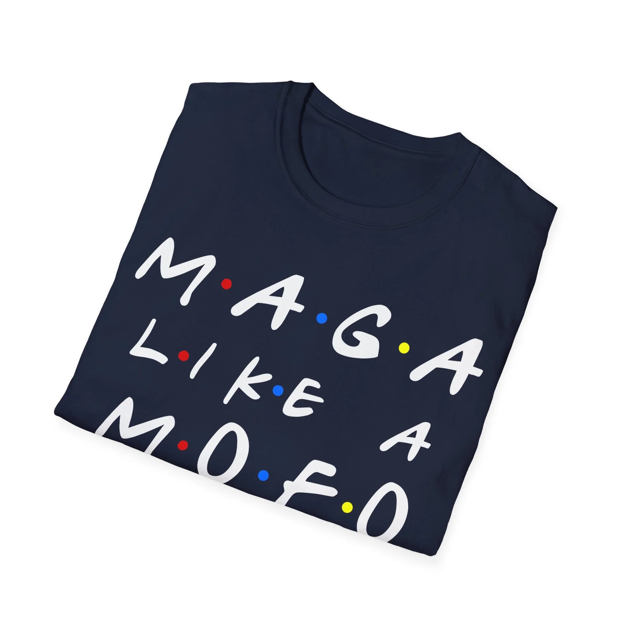 Maga Like Mofo Shirt