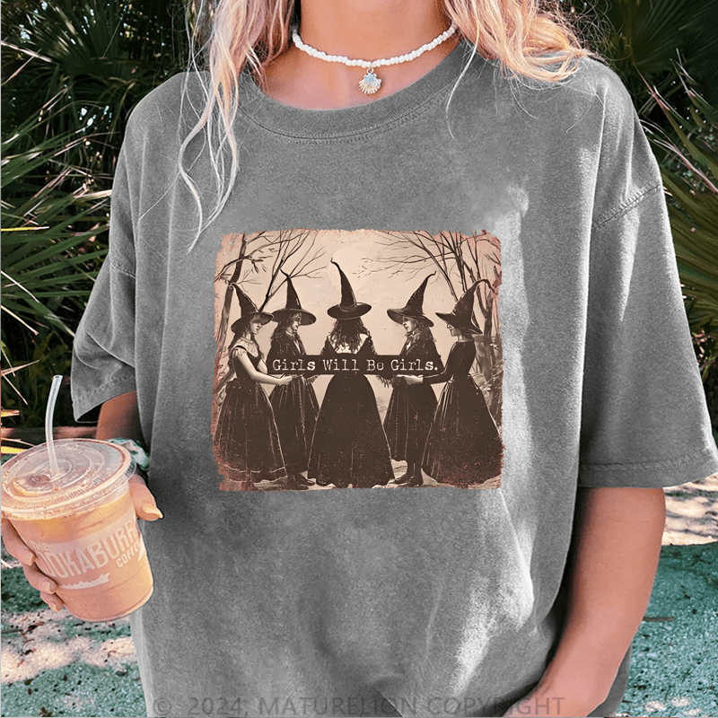 Maturelion Halloween Girls Will Be Girls Witch Funny DTG Printing Washed Cotton T-Shirt