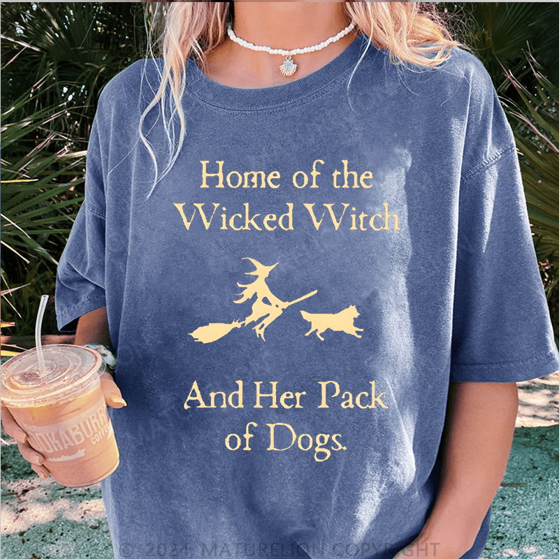 Maturelion Halloween Home Of The Wicked Witch And Her Pack Of Dogs DTG Printing Washed Cotton T-Shirt