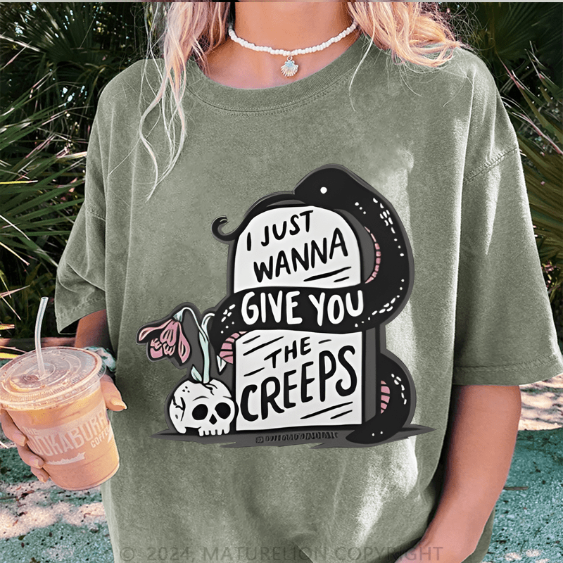 Maturelion Halloween I Just Wanna Give You The Creeps DTG Printing Washed Cotton T-Shirt