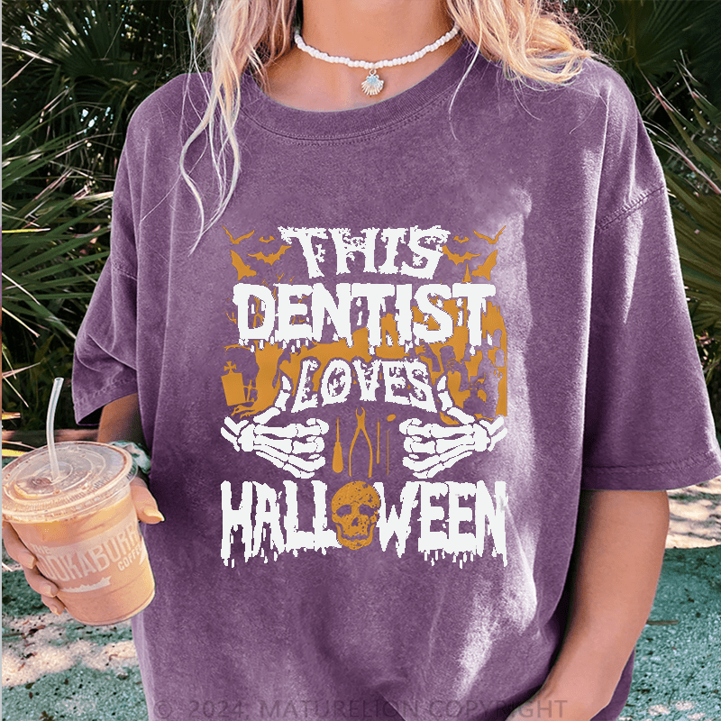 Maturelion Halloween This Dentist Loves Halloween DTG Printing Washed Cotton T-Shirt