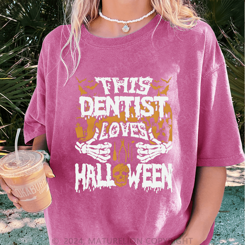 Maturelion Halloween This Dentist Loves Halloween DTG Printing Washed Cotton T-Shirt