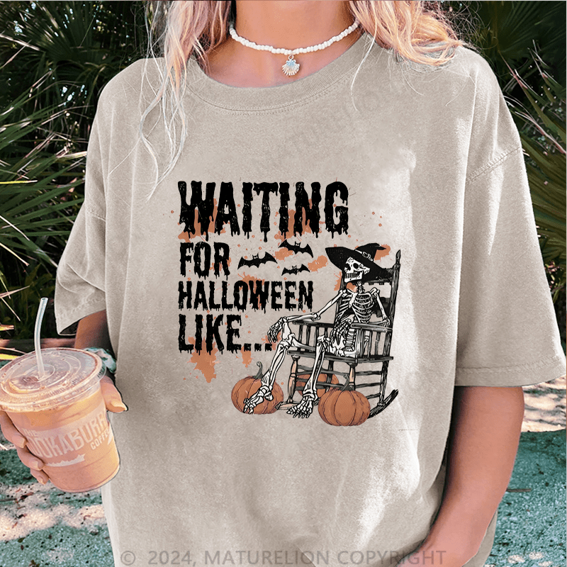 Maturelion Halloween Waiting For Halloween Like DTG Printing Washed Cotton T-Shirt