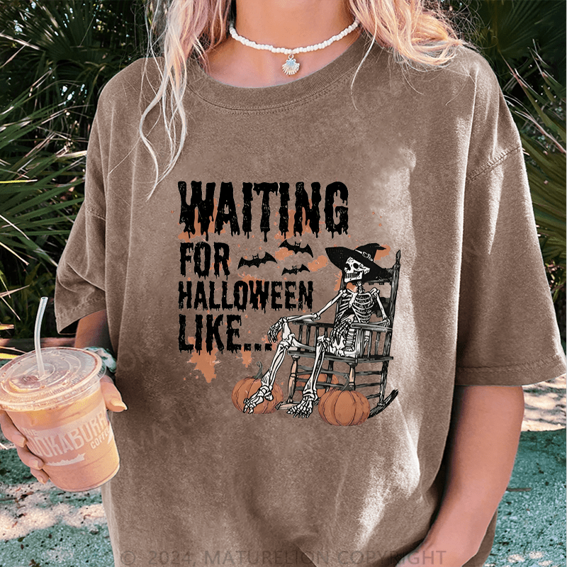 Maturelion Halloween Waiting For Halloween Like DTG Printing Washed Cotton T-Shirt