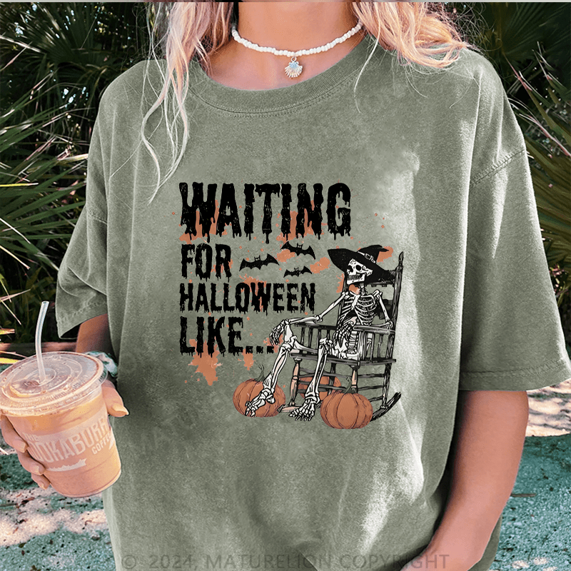 Maturelion Halloween Waiting For Halloween Like DTG Printing Washed Cotton T-Shirt