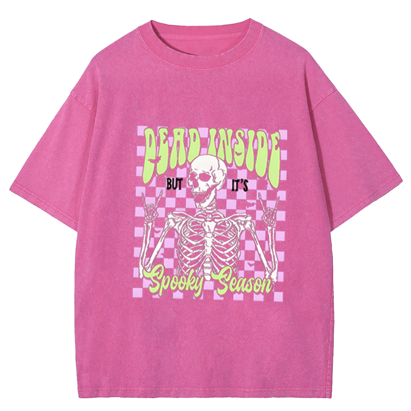 Maturelion Halloween Dead Inside But It's Spooky Season Washed T-Shirt