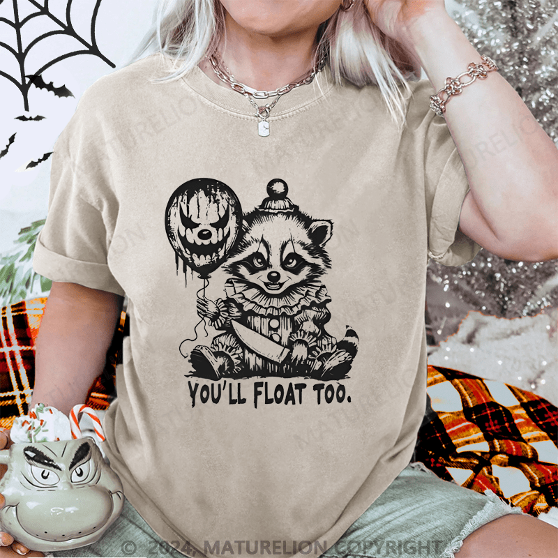 Maturelion Halloween You Will Float Too Horror Raccoon Washed T-Shirt