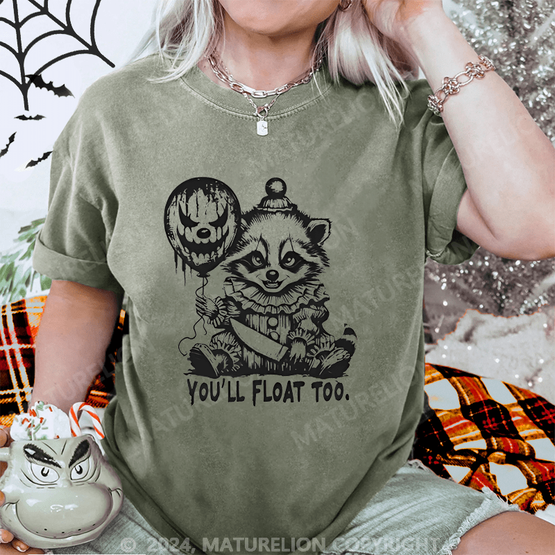 Maturelion Halloween You Will Float Too Horror Raccoon Washed T-Shirt