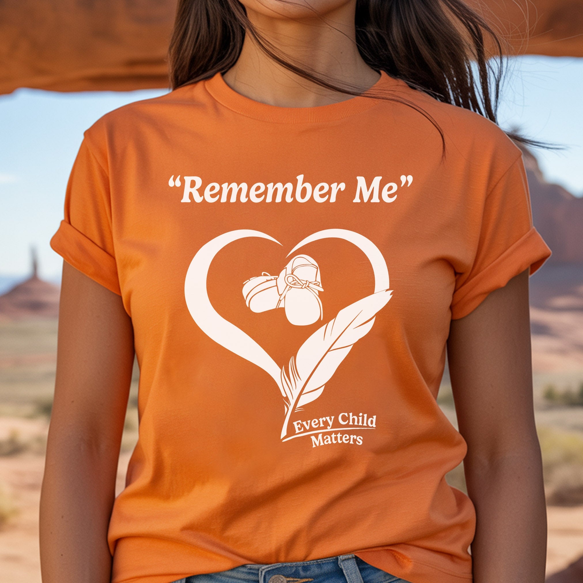 Every Child Matters Remember Me For Orange Shirt Day Unisex T-Shirt/Hoodie/Sweatshirt 263