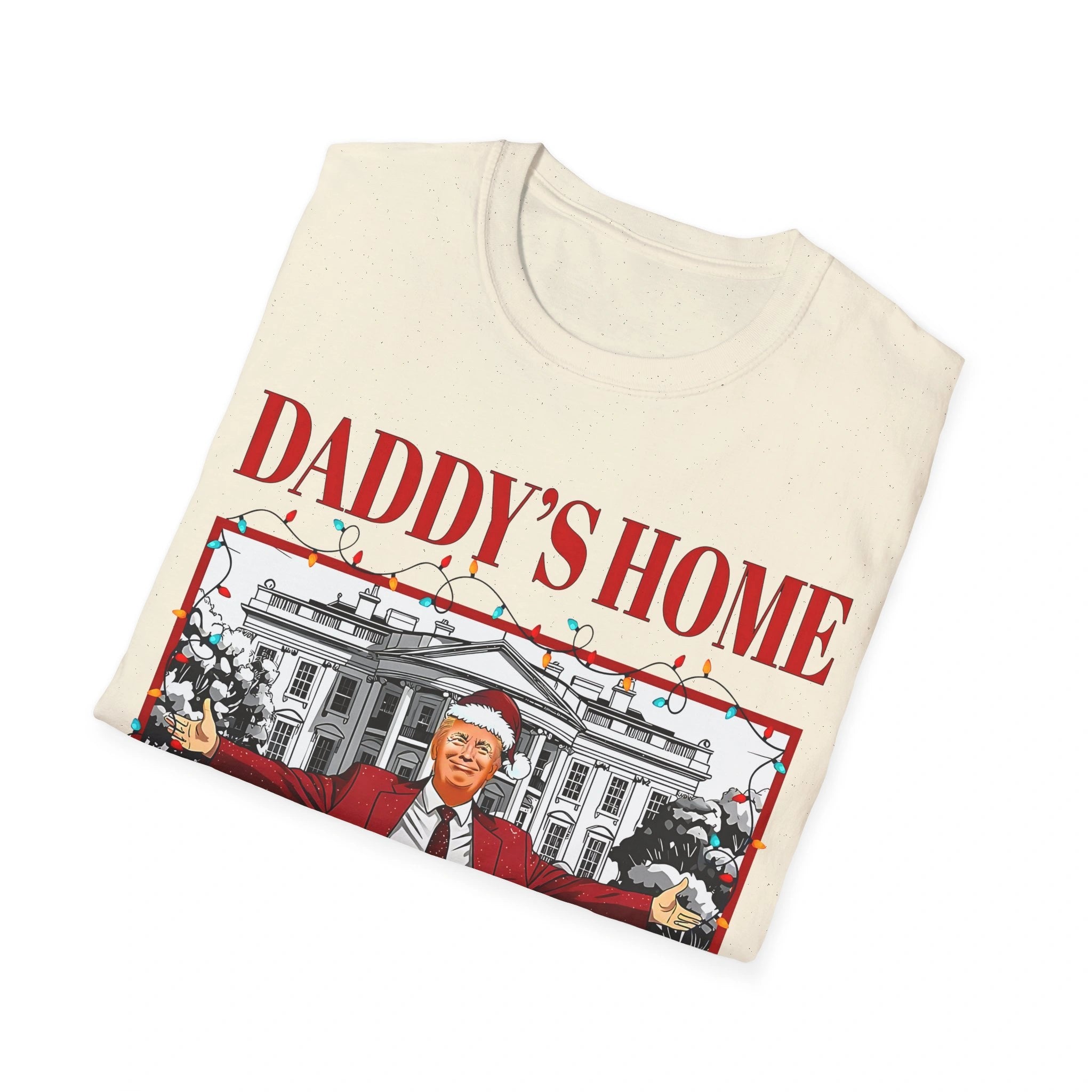 Trump Daddy’s Home For Christmas Shirt