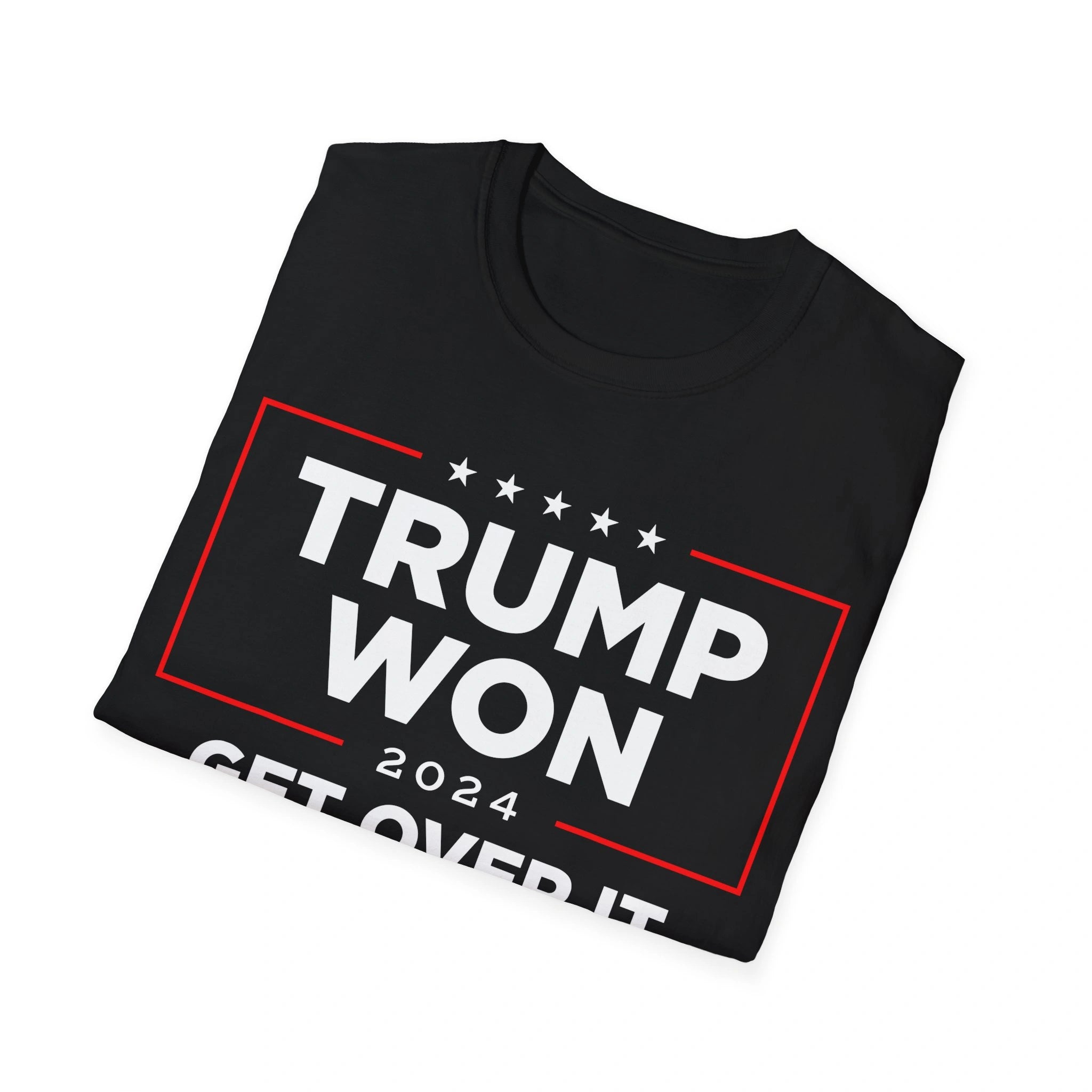 Trump Won 2024 Get Over It Shirt