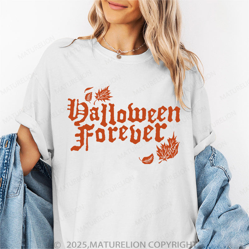 Maturelion Women's T-shirt Halloween Forever Cotton T-shirt