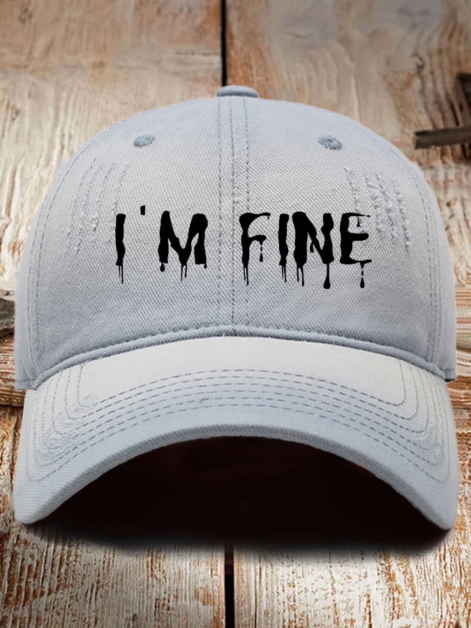 Unisex I'm Fine Hat
