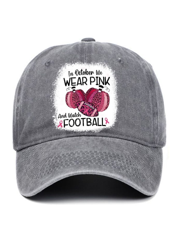 In October We Wear Pink And Watch Football Leopard Print Baseball Cap