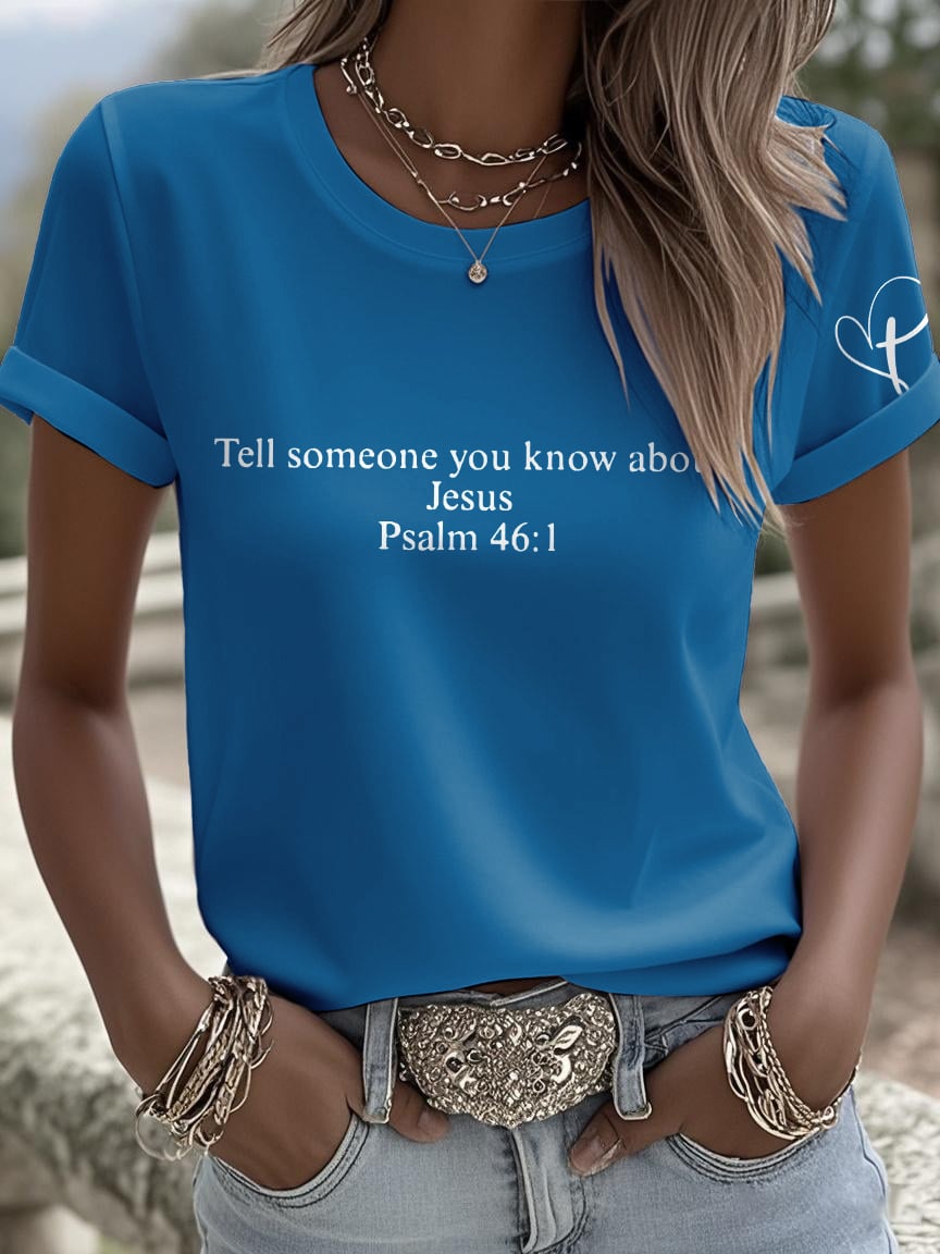 Retro Tell Someone You Know About Jesus Psalm 46:1 Print T-Shirt