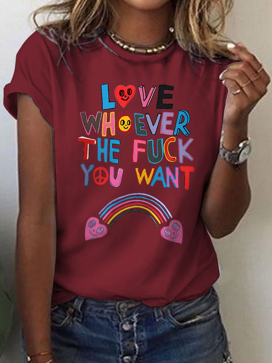 Love Whoever The Fuck You Pride Month Art Casual Print T-shirt