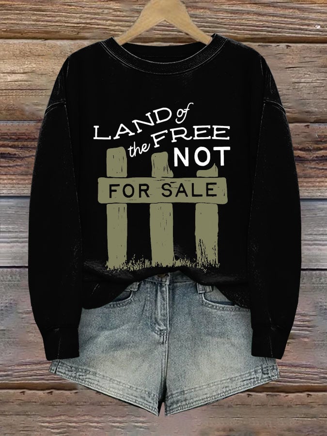 Women's Land Of Free Not For Sale National Parks Printed Sweatshirt