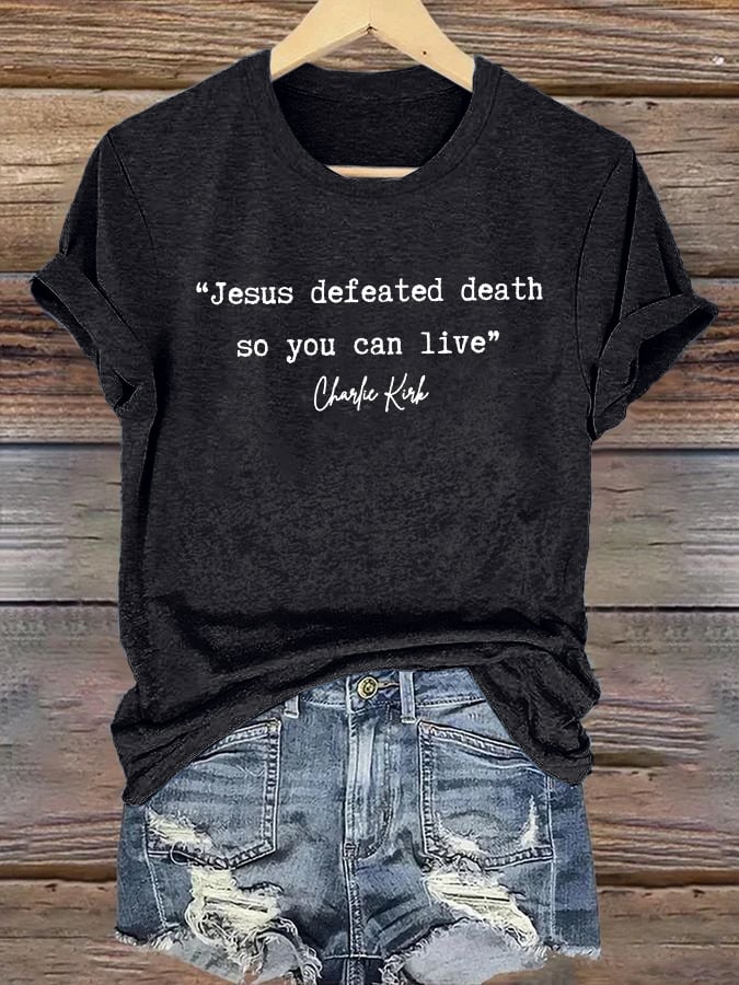 Women'S Jesus Conquered Death, So You Can Live American Hero Print T-Shirt