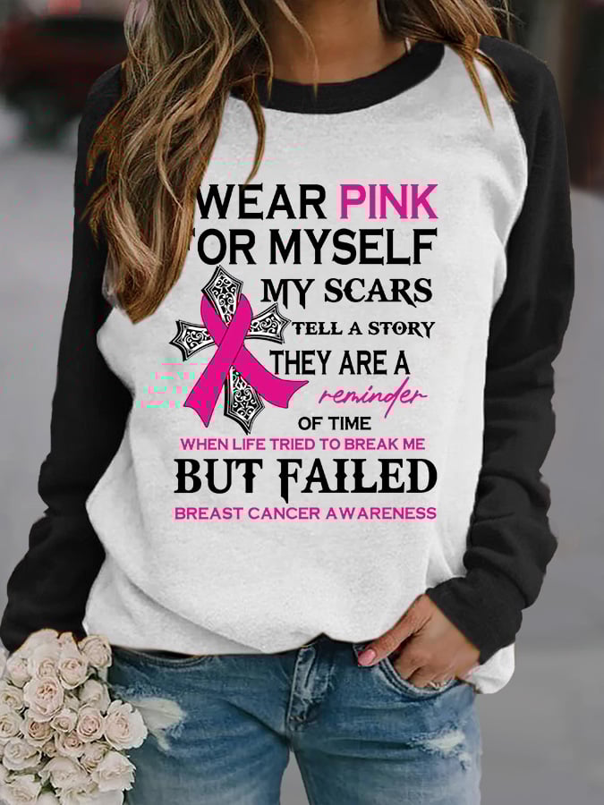 Faith Breast Cancer Awareness I Wear Pink For Myself Print Sweatshirt