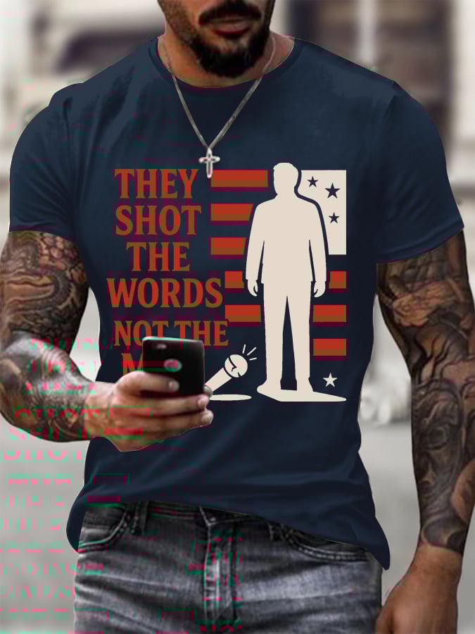 Men's They Shot The Words Not The Man Printed Round Neck T-Shirt