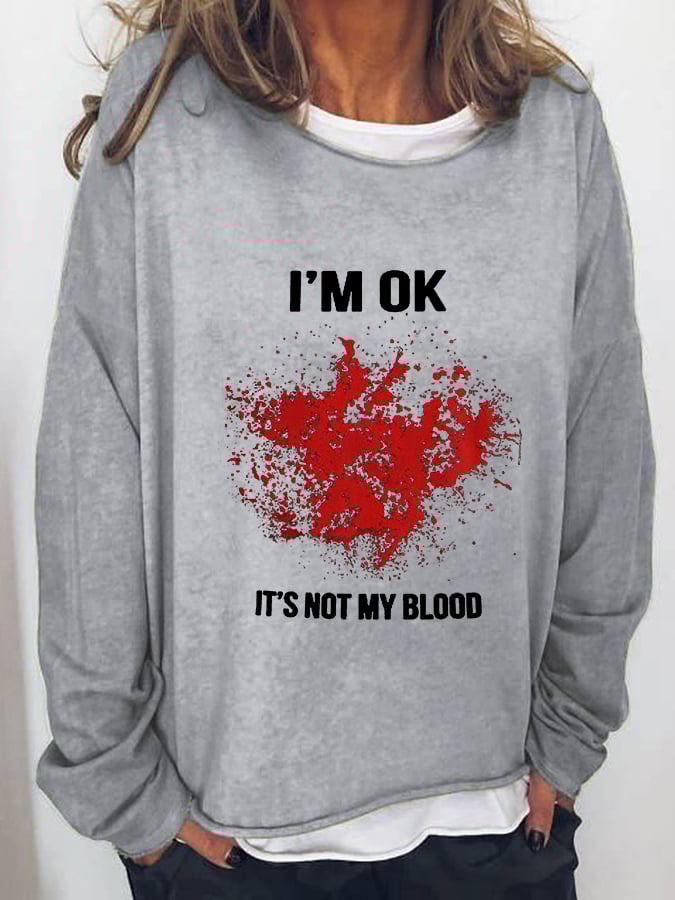 Women's Halloween Funny I'M OK Bloodstained Long Sleeve T-Shirt