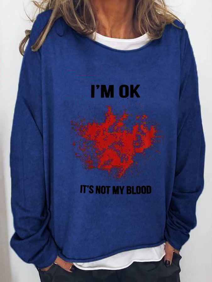 Women's Halloween Funny I'M OK Bloodstained Long Sleeve T-Shirt