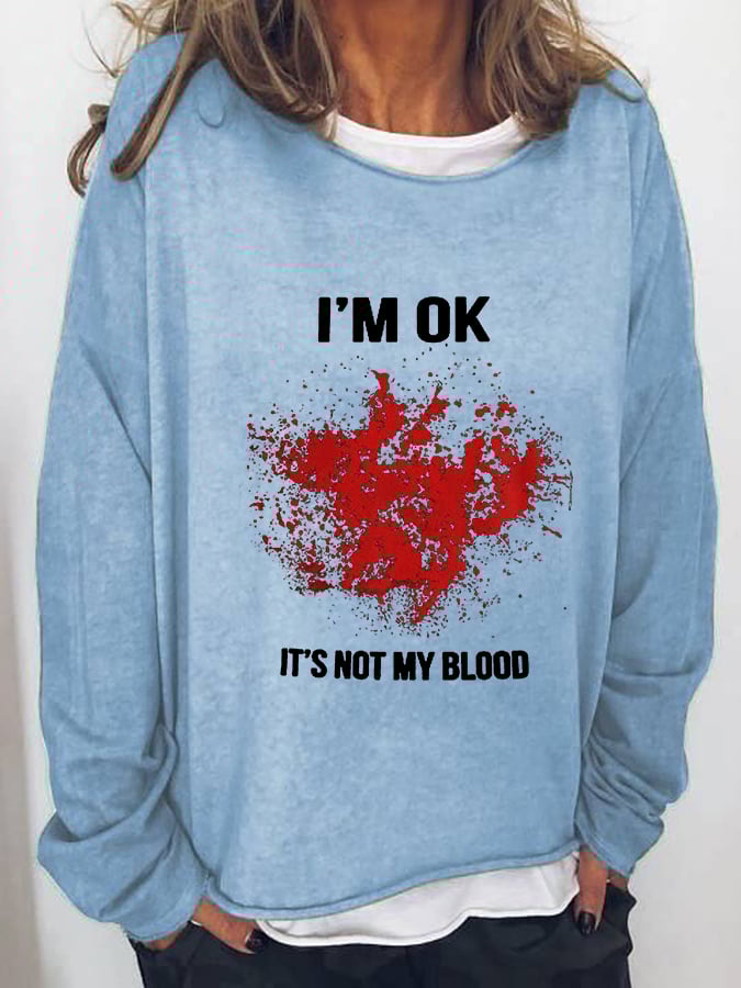 Women's Halloween Funny I'M OK Bloodstained Long Sleeve T-Shirt