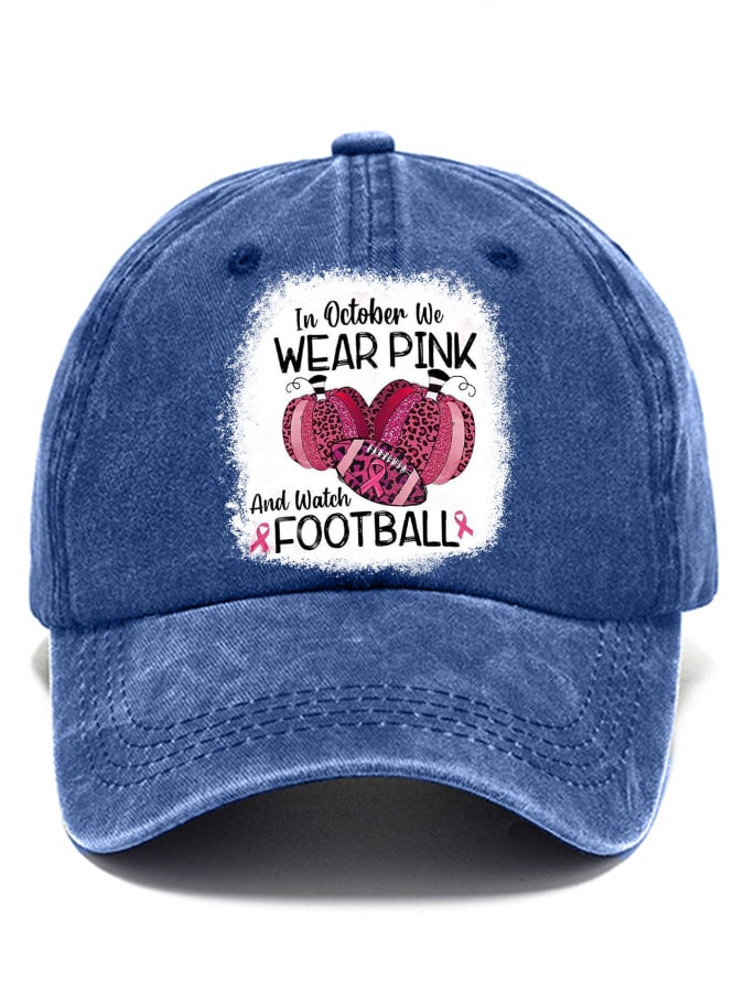 In October We Wear Pink And Watch Football Leopard Print Baseball Cap