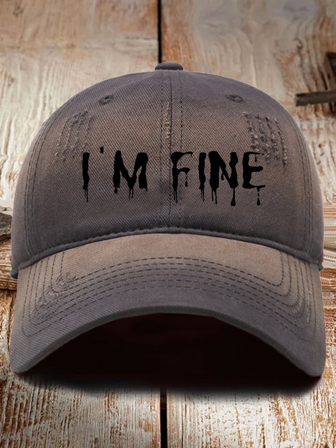 Unisex I'm Fine Hat