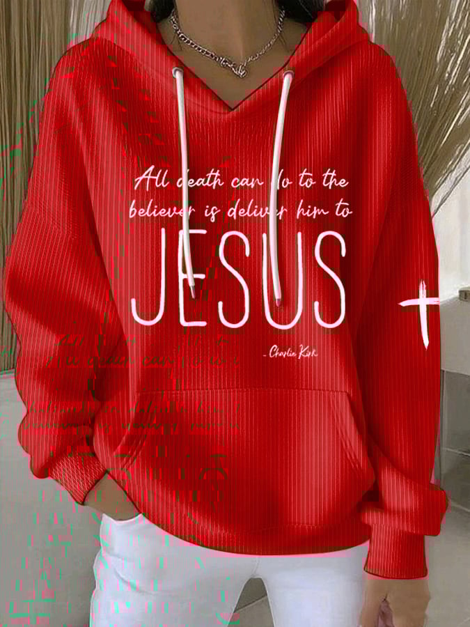 Women's All Death Can Do To The Believer Is Deliver Him To Jesus Print Casual Sweatshirt