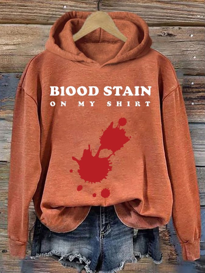 Women's Halloween Blood Stain On My Shirt Printed Hoodie
