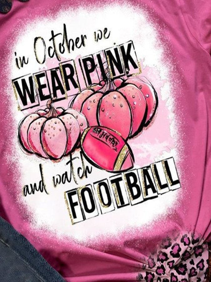 In October We Wear Pink And Watch Football Leopard Print T-Shirt