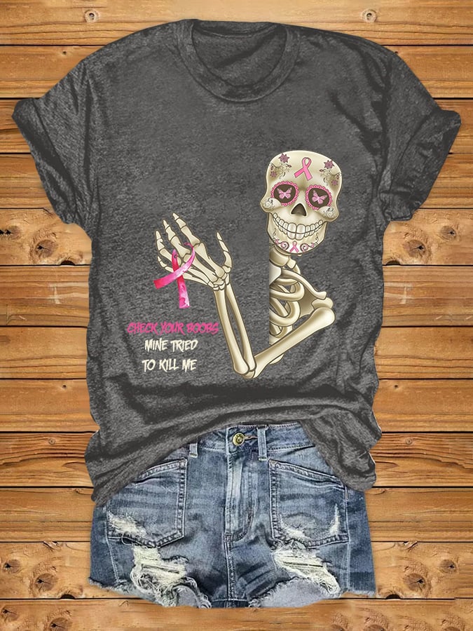 Breast Cancer Awareness Skull Check Your Boobs Mine Tried To Kill Me Print T-Shirt