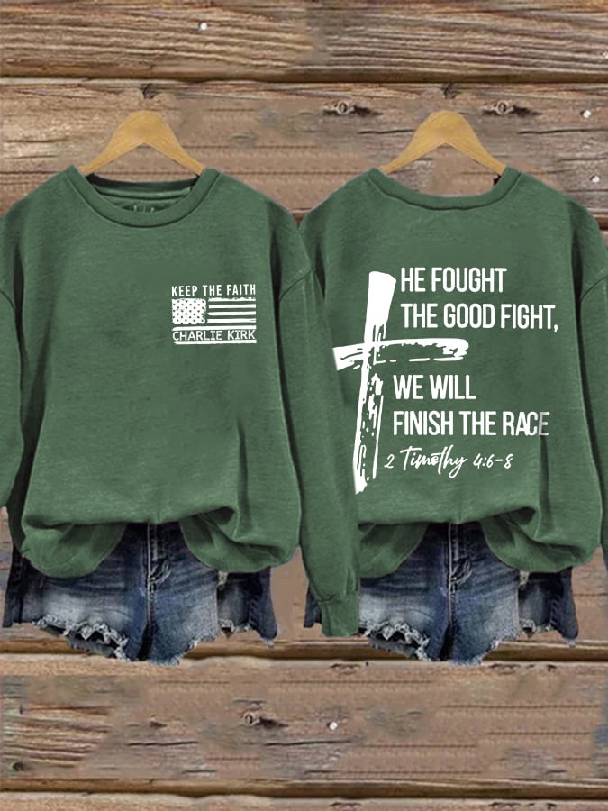 Retro Keep The Faith He Fought The Good Fight, We Will Finish The Race 2 Timothy 4:6-8 Print Sweatshirt