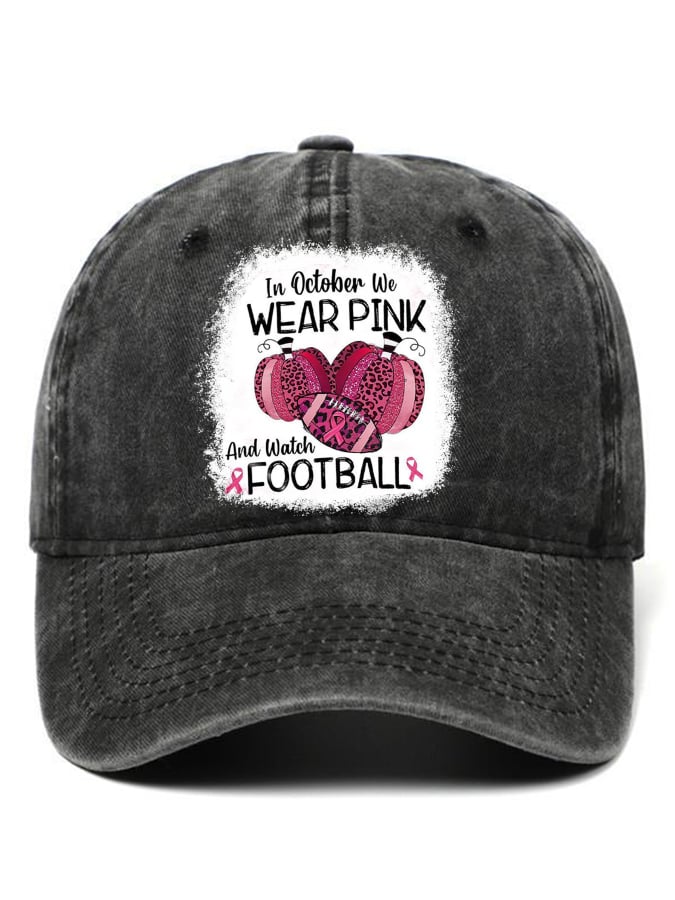 In October We Wear Pink And Watch Football Leopard Print Baseball Cap