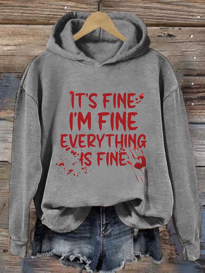 Women's It's Fine I'm Fine Everything is Fine Print Long Sleeve Hoodie
