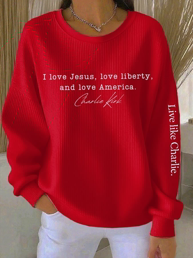 Retro Live Like I Love Jesus, Love Liberty, And Love America Print Round Neck Sweatshirt