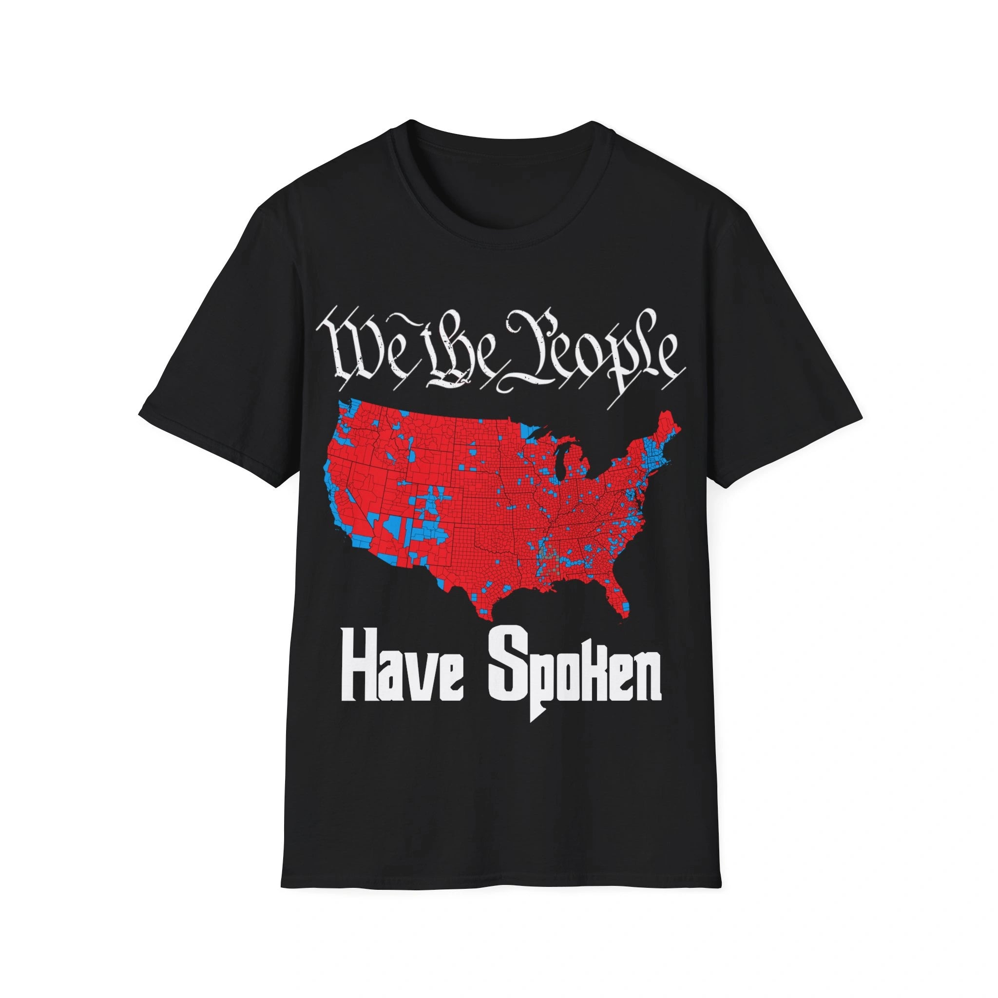 We The People Have Spoken Shirt