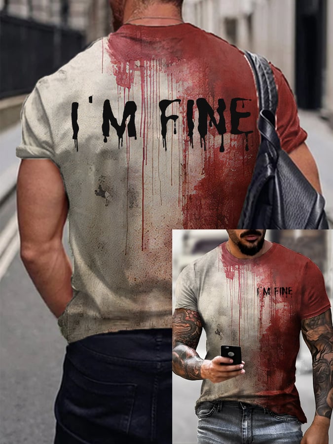 Men's Bloody  I'm Fine Halloween Print T-Shirt