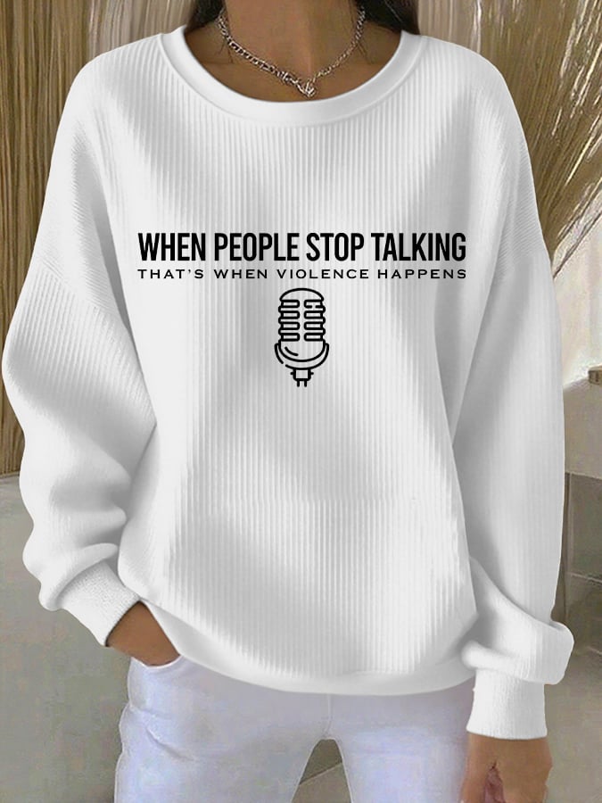 When People Stop Talking, Violence Happens