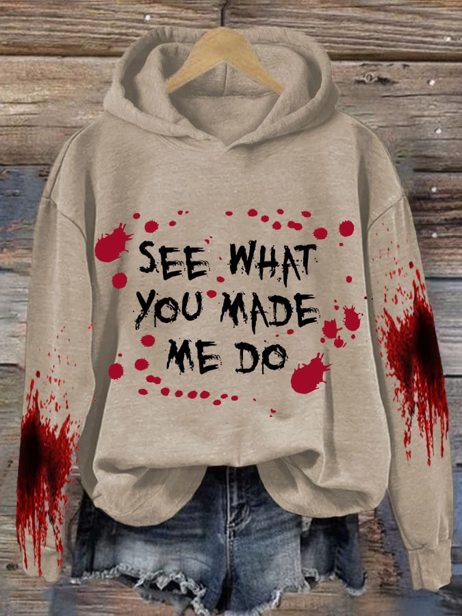 See What You Made Me Do Halloween Women'S Printed Casual Long-Sleeved Sweatshirt