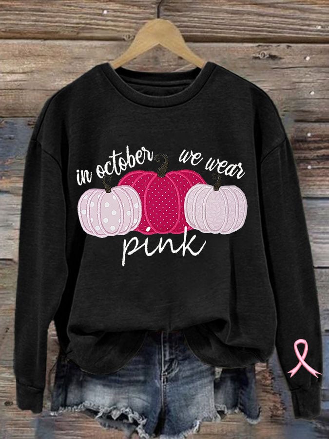 Women's Breast Cancer In October We Wear Pink Print Crew Neck Sweatshirt
