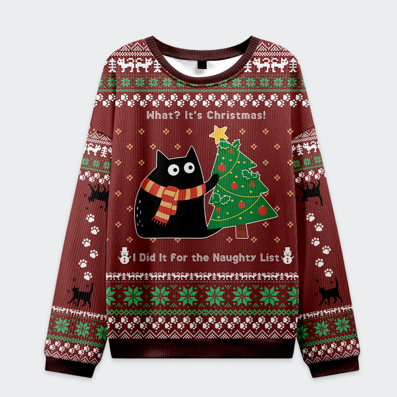 Tokyo-Tiger I Did It for the Naughty List Cat Ugly Sweatshirt